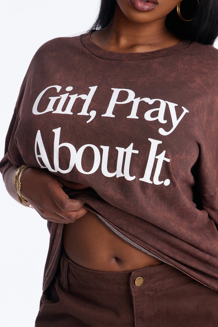 Girl Pray About It Washed Tshirt - Brown