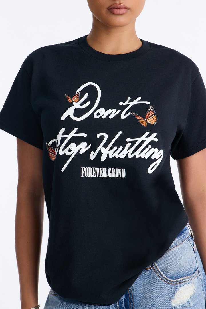 Don't Stop Hustling Graphic Tshirt - Black