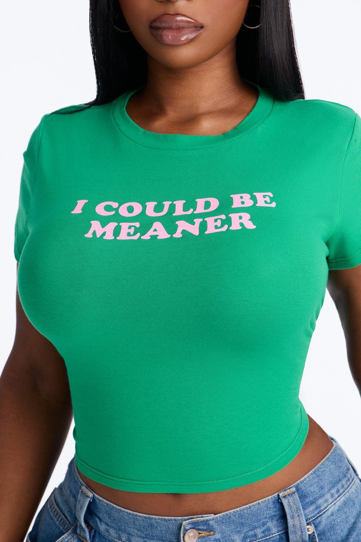 I Could Be Meaner Cropped Baby Tee - Green/combo