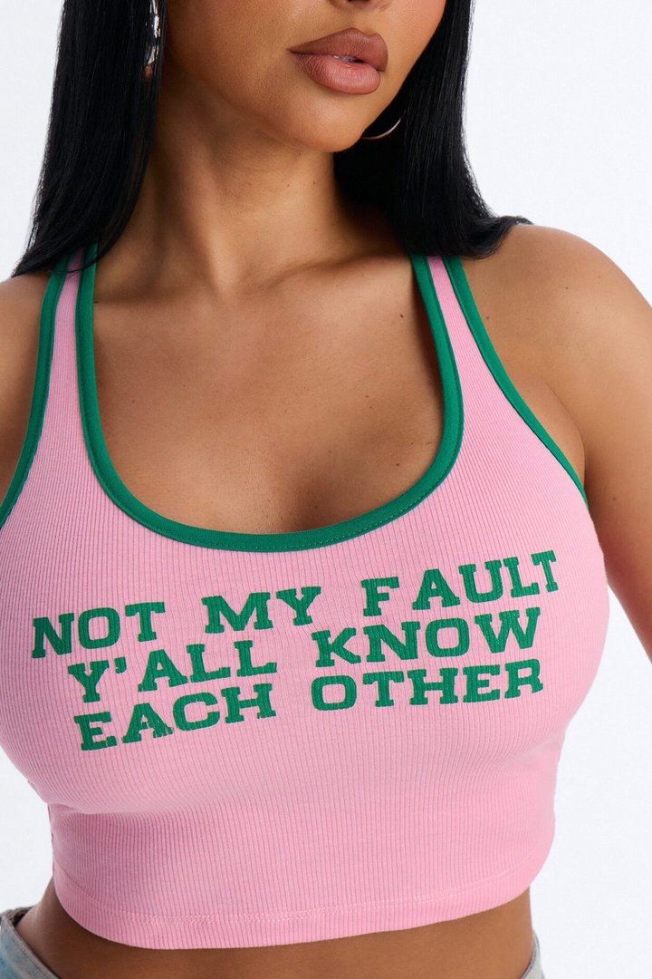 Not My Fault Y'all Know Each Other Tank Top - Pink